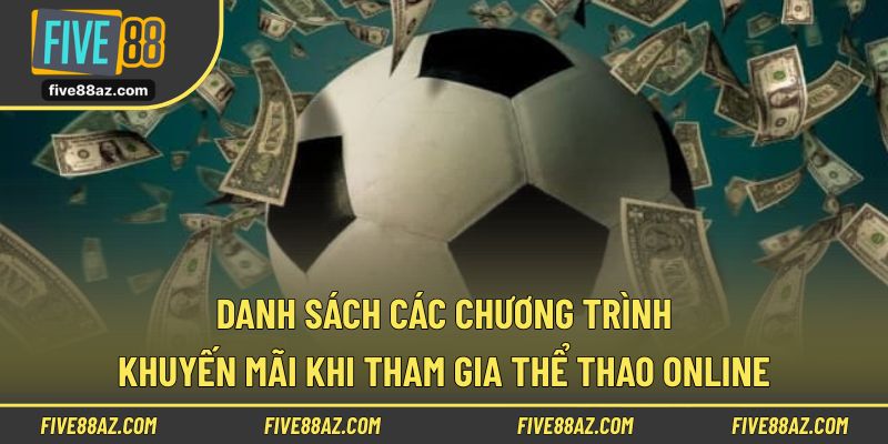 Danh sách các chương trình khuyến mãi khi tham gia thể thao online